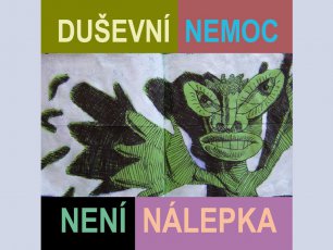 Duševní nemoc není nálepka